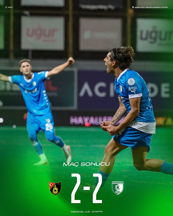 İstanbulspor 2 - 2 Bodrum FK, 15 Ağustos 2026