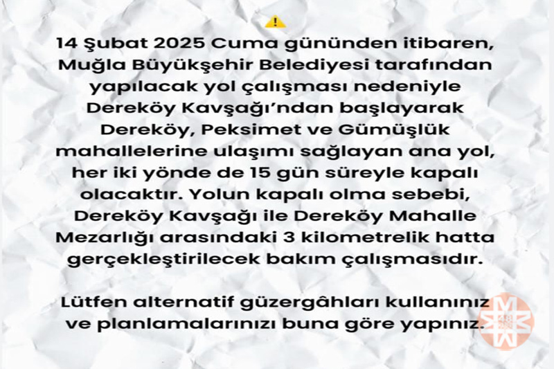 Dereköy - Gümüşlük yolu 15 gün kapalı