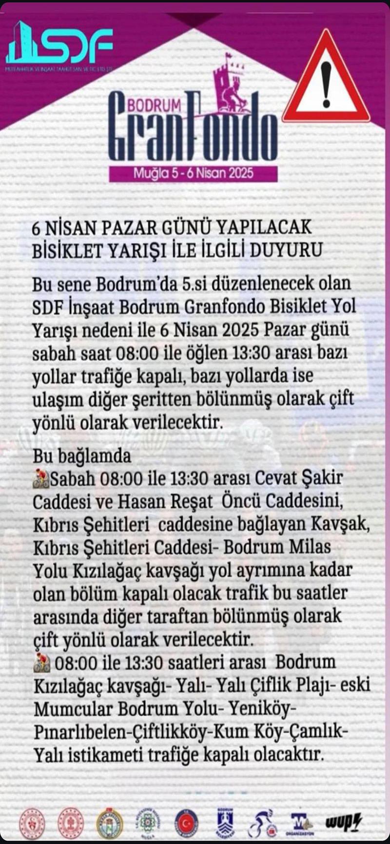 SDF İnşaat Bodrum Granfondo Bisiklet Yol Yarışı trafik kapalı yollar