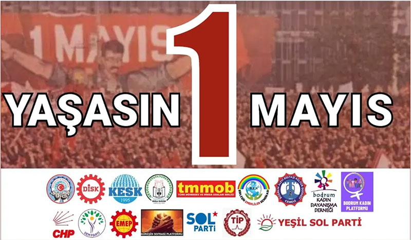 Bodrum'da 1 Mayıs İşçi ve Emekçi Bayramı 1