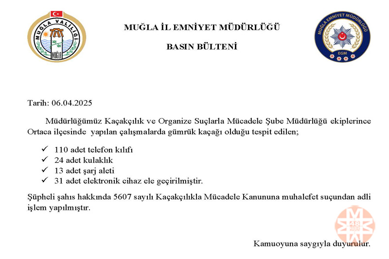 Muğla Emniyet Müdürlüğü KOM ekiplerinden "gümrük kaçağı ürün" operasyonu, 07 Nisan 2025