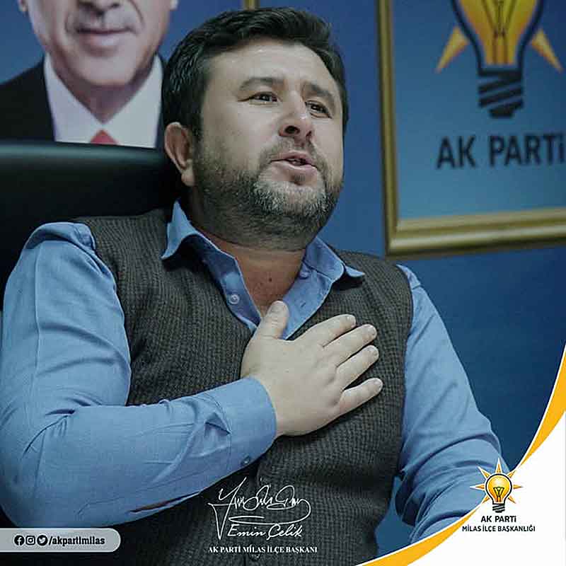 Eski AK Parti Milas İlçe Başkanı Emin Çelik